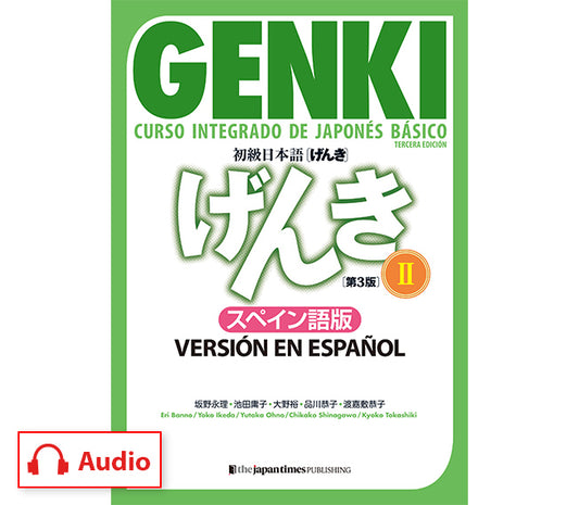 GENKI: Curso integrado de japonés básico 2 [Tercera edición] Versión en español